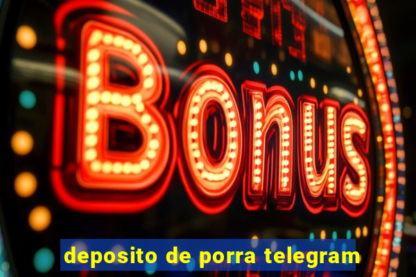 deposito de porra telegram